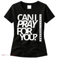 Can I Pray For You Women's T-Shirt thumb 0