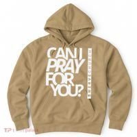 Can I Pray For You Hoodie thumb 0