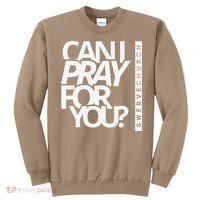Can I Pray For You Sweatshirt thumb 0