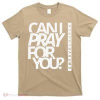 Can I Pray For You T-Shirt thumb 0