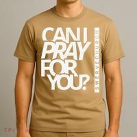 Can I Pray For You T-Shirt thumb 3
