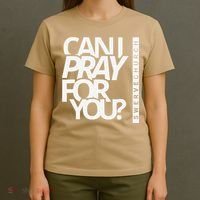 Can I Pray For You T-Shirt thumb 4