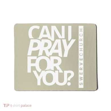 Can I Pray For You Mousepad