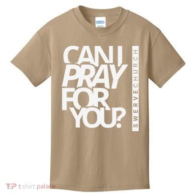 Can I Pray For You Kids T-Shirt