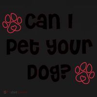 Can I Pet Your Dog? Funny Cute Pet Lover Saying Hoodie thumb 2