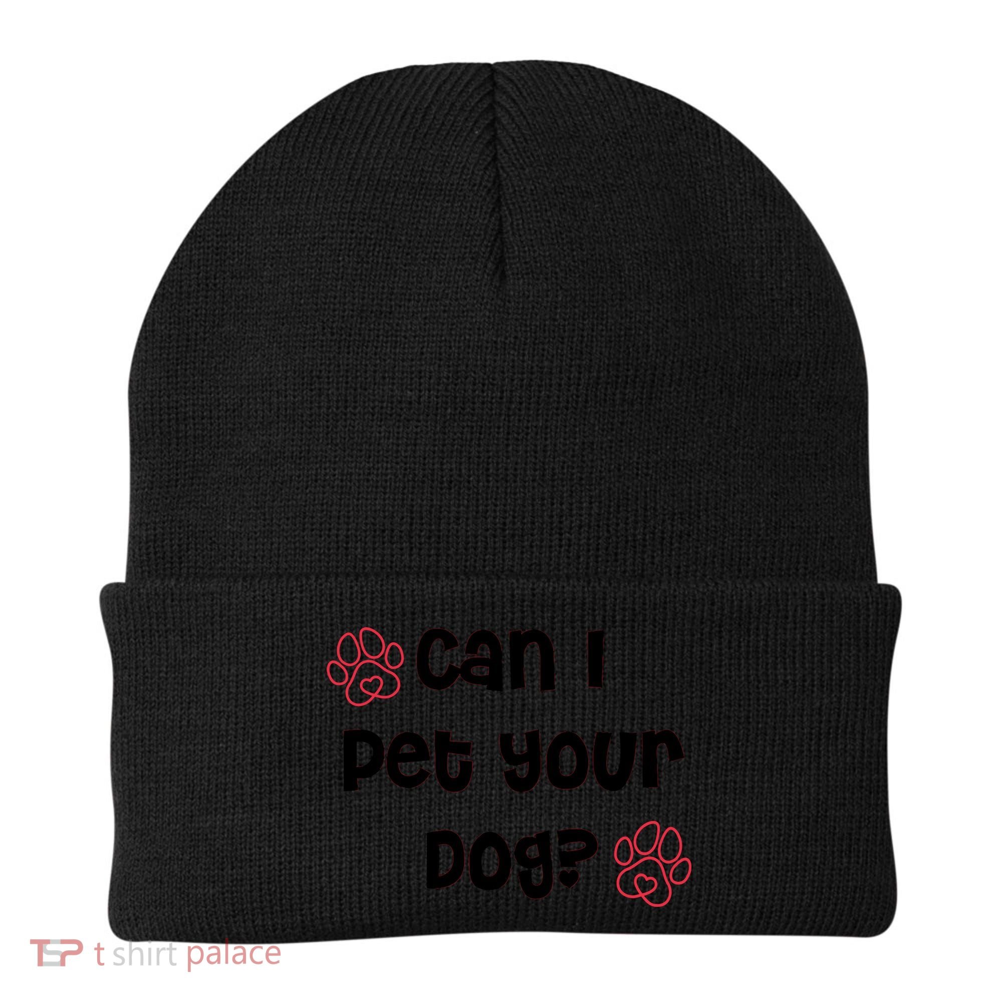 Can I Pet Your Dog? Funny Cute Pet Lover Saying Beanie