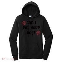 Can I Pet Your Dog? Funny Cute Pet Lover Saying Women's Hoodie thumb 0