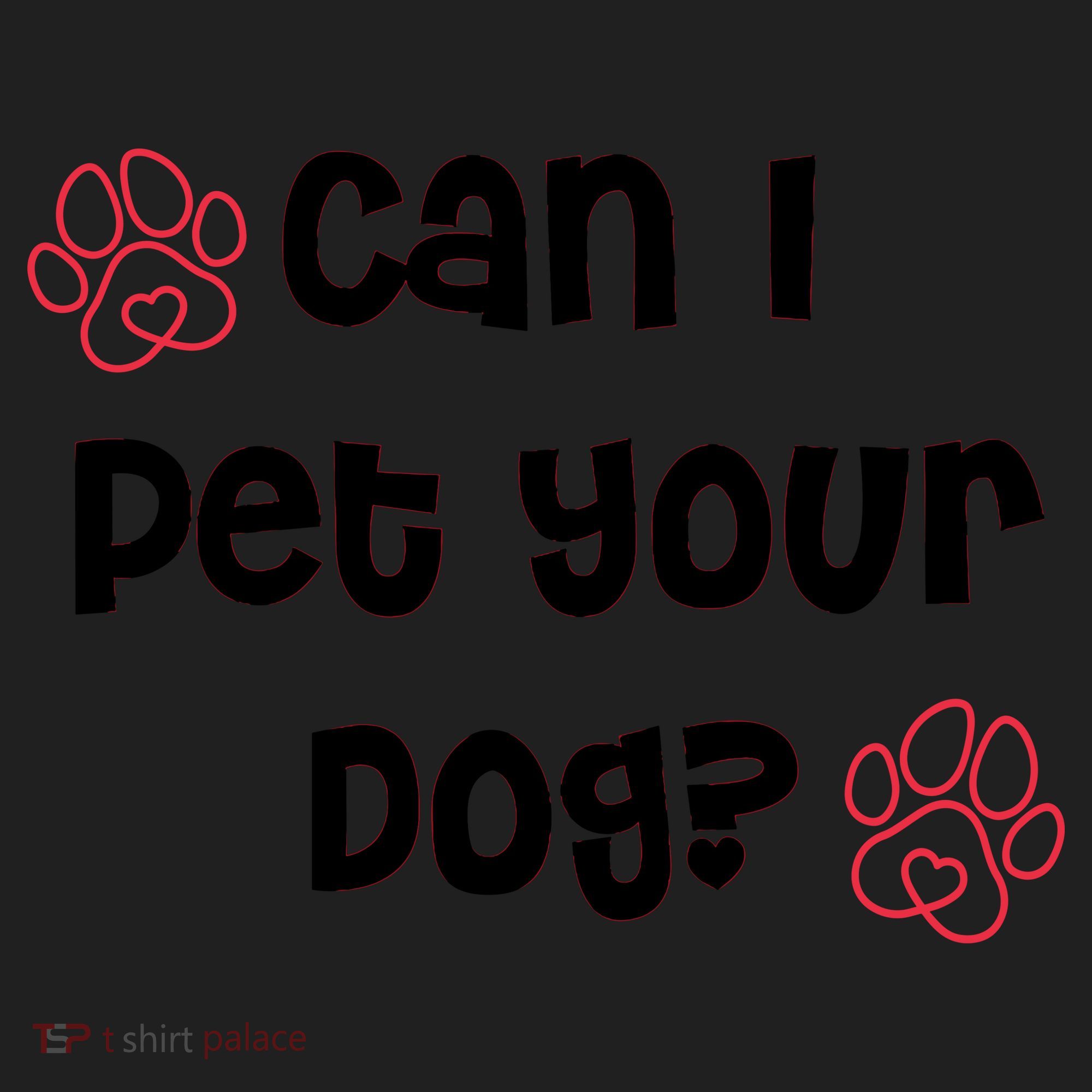 Can I Pet Your Dog? Funny Cute Pet Lover Saying Tumbler