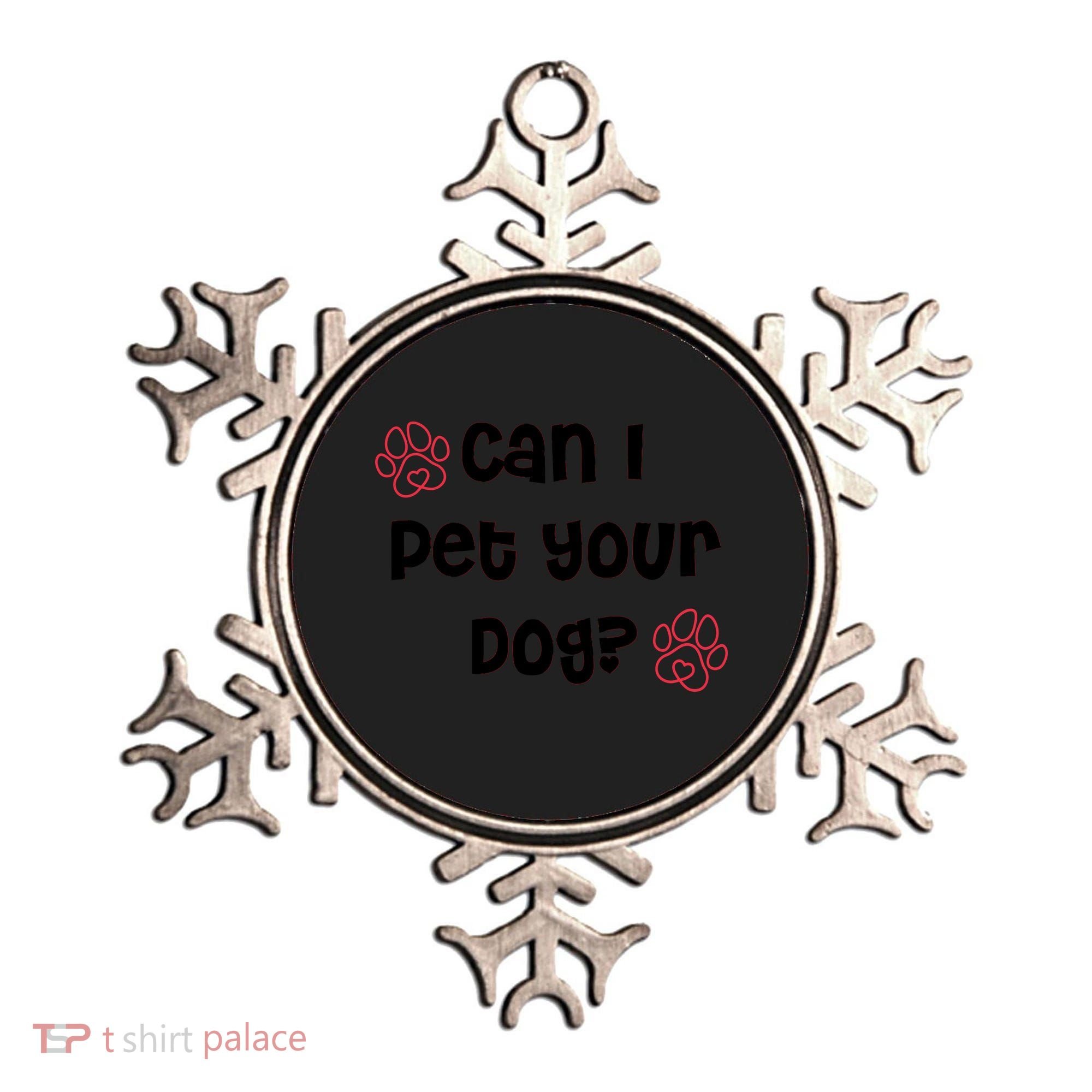 Can I Pet Your Dog? Funny Cute Pet Lover Saying Ornament