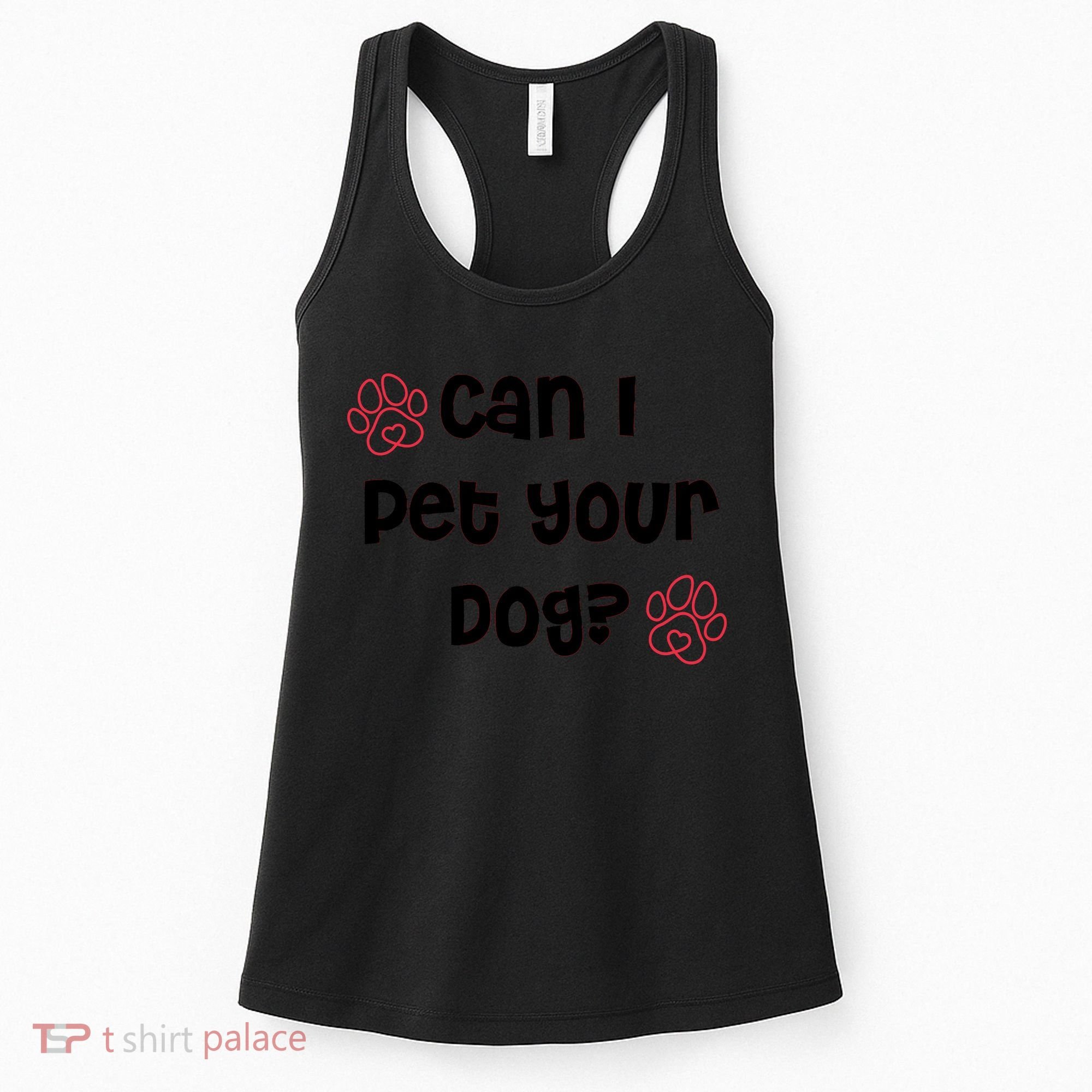 Can I Pet Your Dog? Funny Cute Pet Lover Saying Women's Tank Top