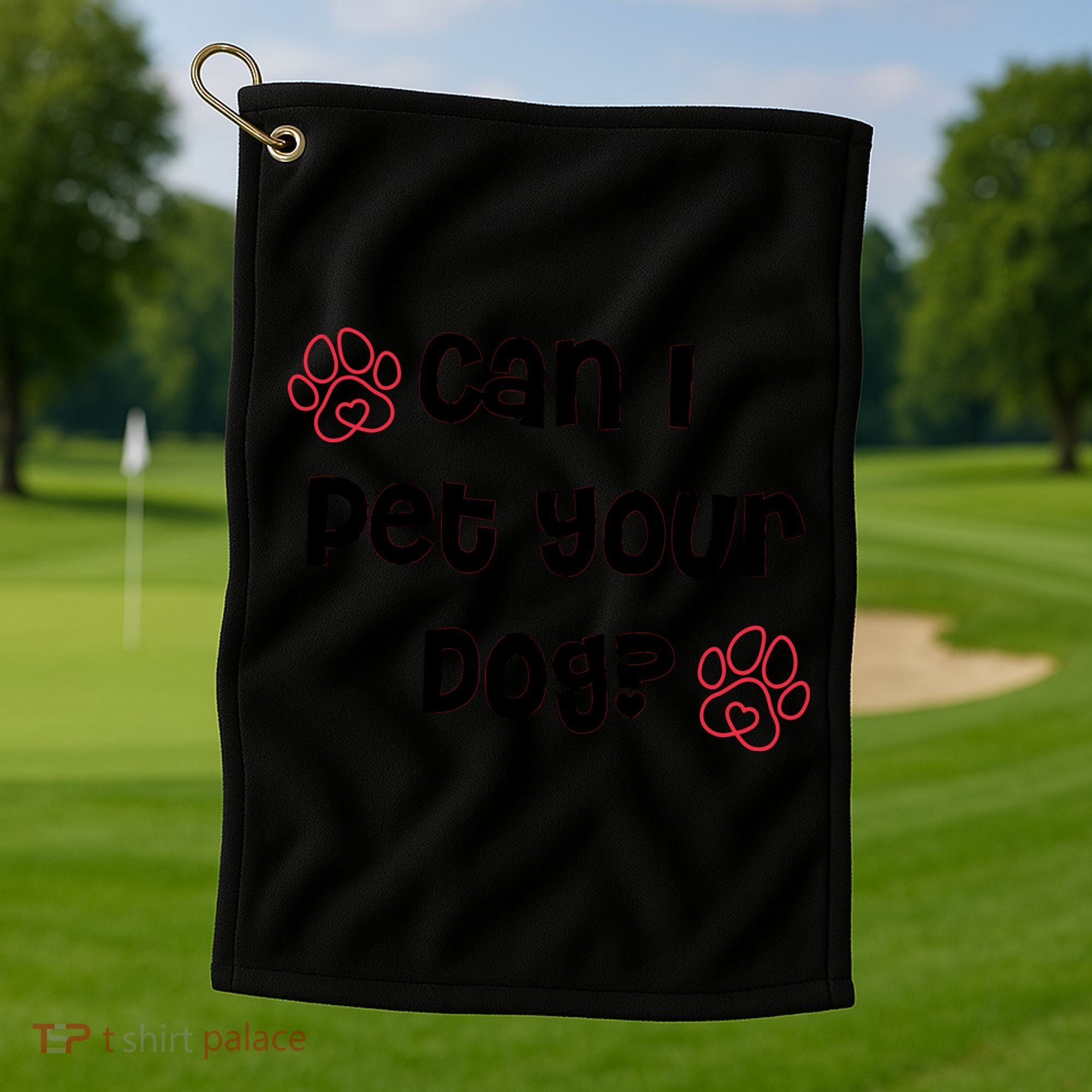 Can I Pet Your Dog? Funny Cute Pet Lover Saying Golf Towel