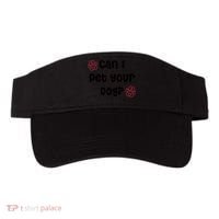 Can I Pet Your Dog? Funny Cute Pet Lover Saying Visor thumb 0