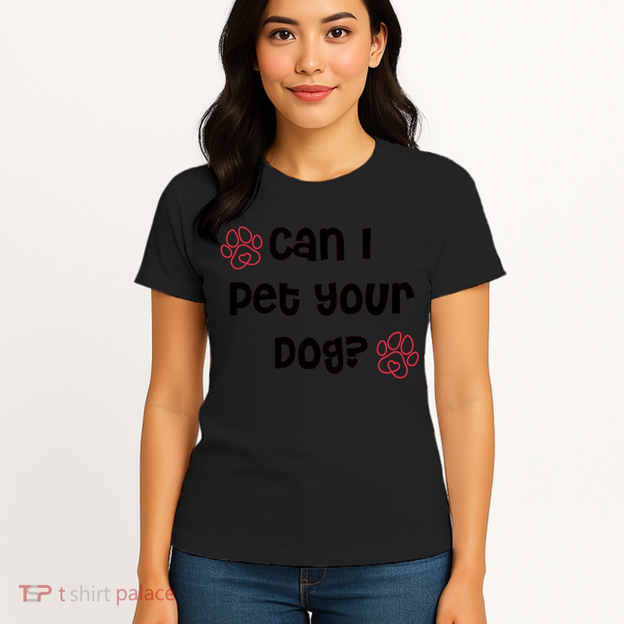 Can I Pet Your Dog? Funny Cute Pet Lover Saying Women's T-Shirt