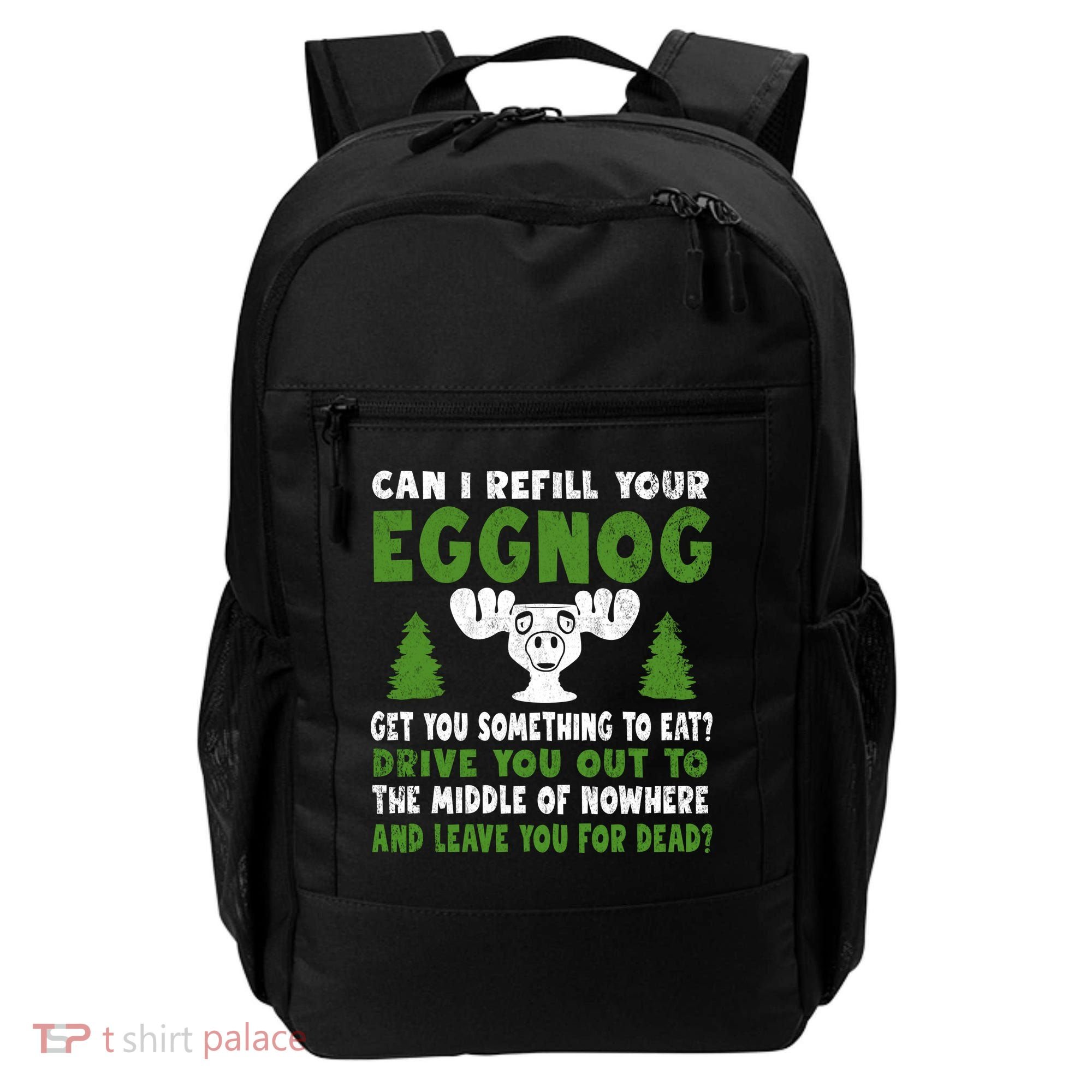 Can I Refill Your Eggnog Christmas Vacation Quote Backpack