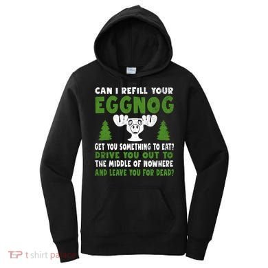 Can I Refill Your Eggnog Christmas Vacation Quote Women's Hoodie