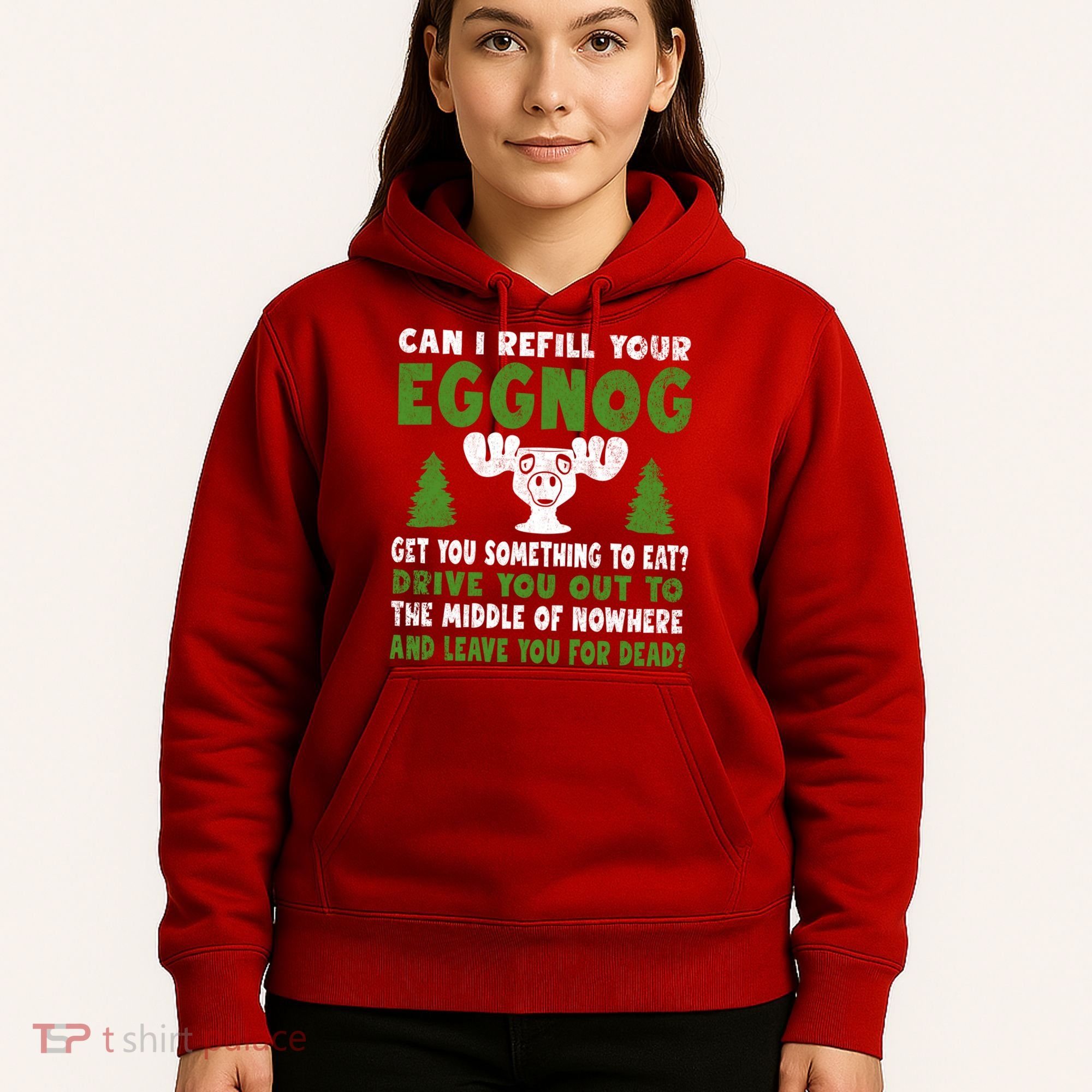 Can I Refill Your Eggnog Christmas Vacation Quote Hoodie