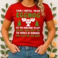Can I Refill Your Eggnog Christmas Vacation Quote Women's T-Shirt thumb 2