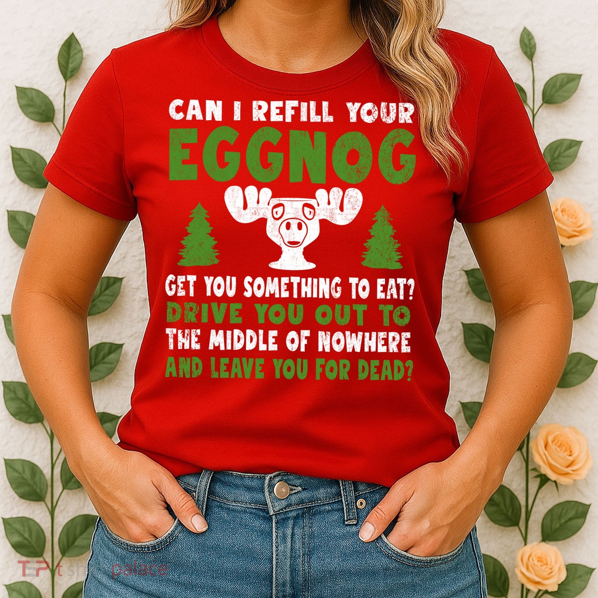 Can I Refill Your Eggnog Christmas Vacation Quote Women's T-Shirt