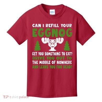 Can I Refill Your Eggnog Christmas Vacation Quote Kids T-Shirt
