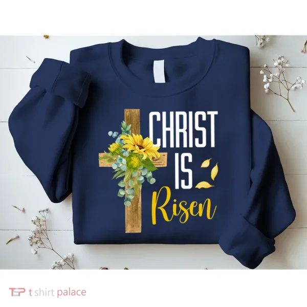 Christ Is Risen Sunflower Cross Easter Sweatshirt