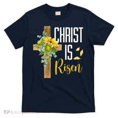 Christ Is Risen Sunflower Cross Easter T-Shirt