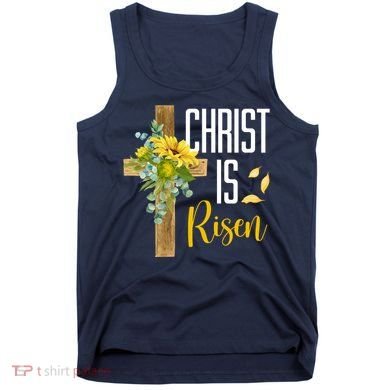 Christ Is Risen Sunflower Cross Easter Tank Top