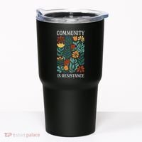 Community Is Resistance Tumbler thumb 0