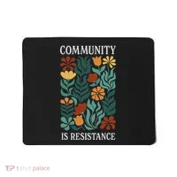 Community Is Resistance Mousepad thumb 0