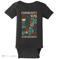 Community Is Resistance Baby Bodysuit thumb 0