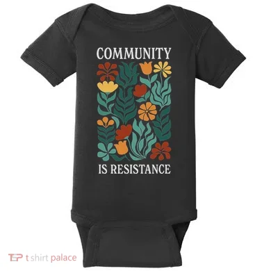 Community Is Resistance Baby Bodysuit