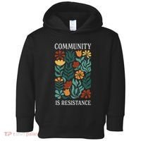 Community Is Resistance Toddler Hoodie thumb 0