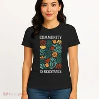 Community Is Resistance Women's T-Shirt thumb 4