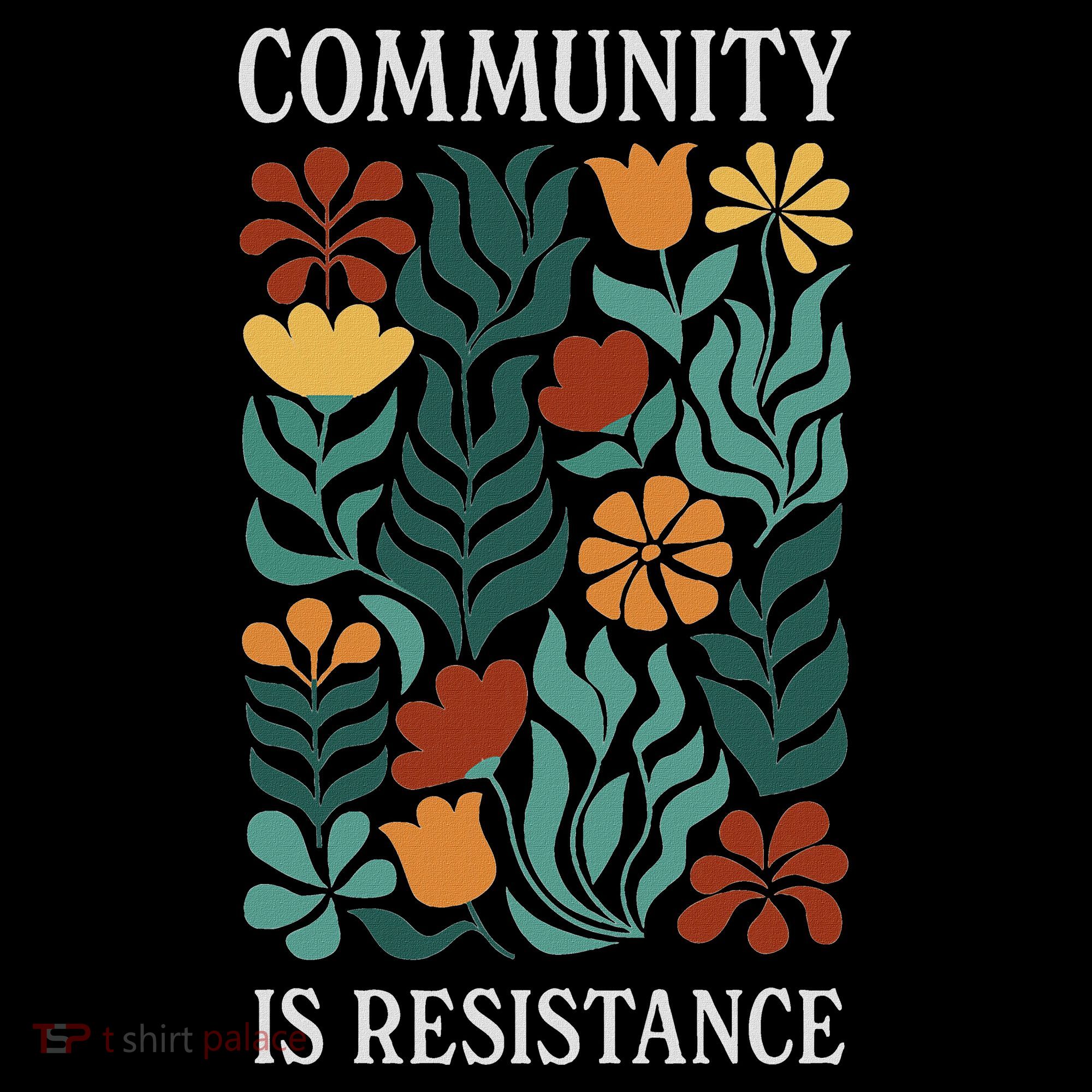 Community Is Resistance Women's T-Shirt