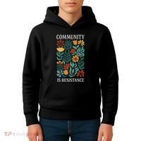Community Is Resistance Kids Hoodie thumb 4
