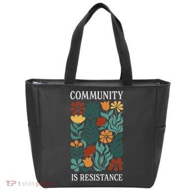 Community Is Resistance Tote Bag