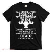 Can I Refill Your Eggnog Funny Christmas Vacation Quote T-Shirt thumb 0