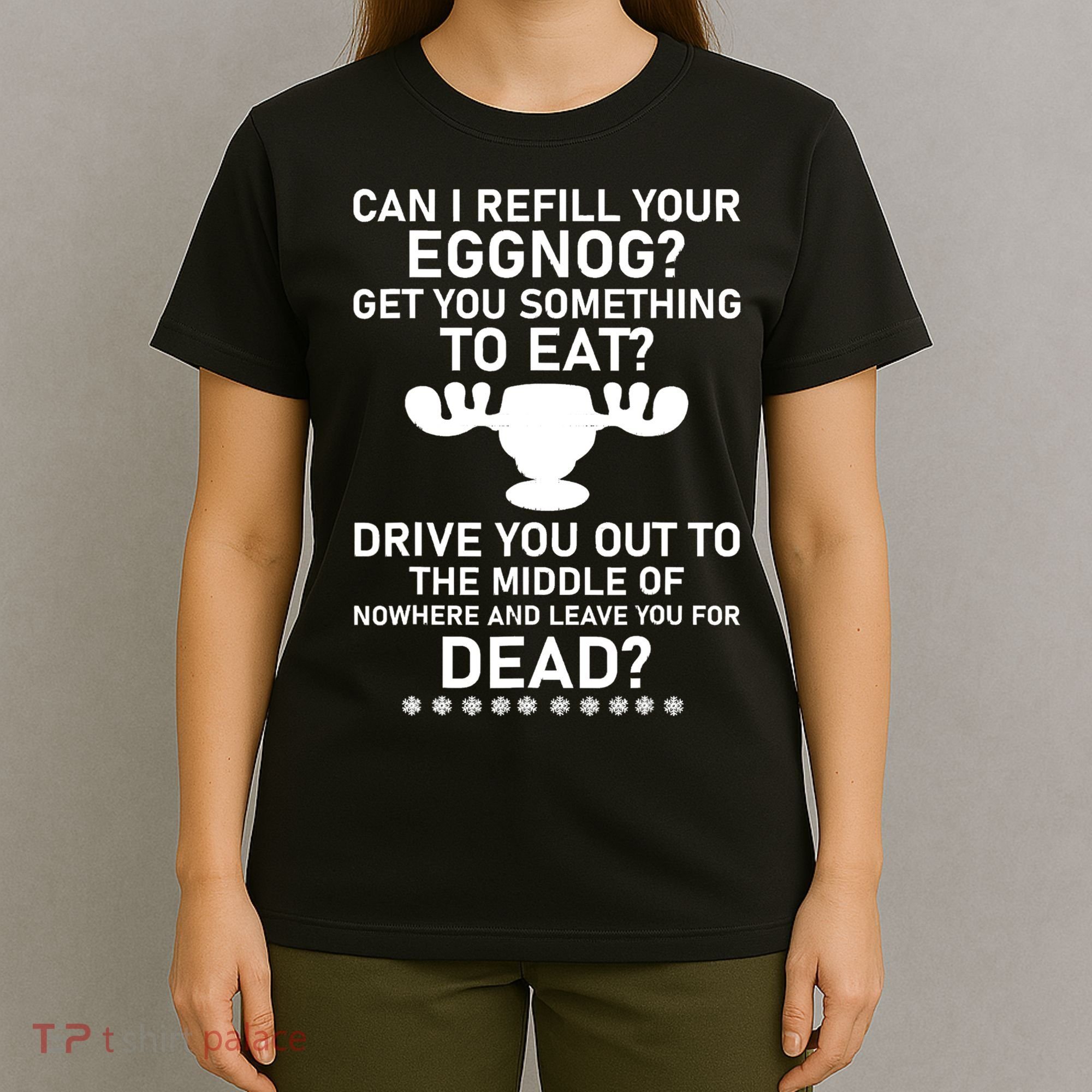 Can I Refill Your Eggnog Funny Christmas Vacation Quote T-Shirt