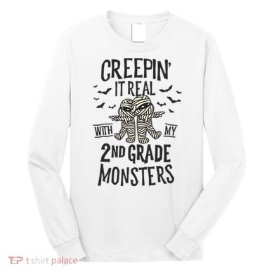 Creepin It Real With My 2nd Grade Monsters Halloween Teacher Long Sleeve Shirt
