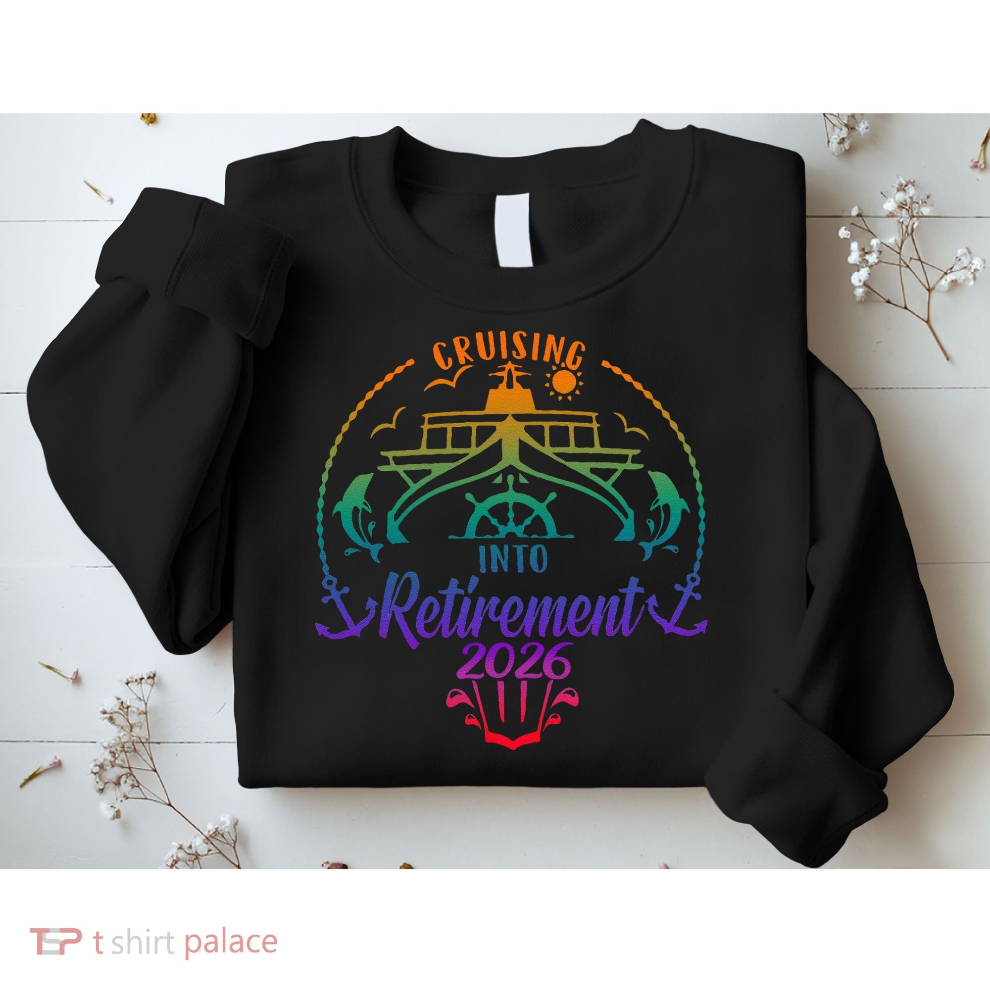Cruising Into Retirement 2026 Sweatshirt
