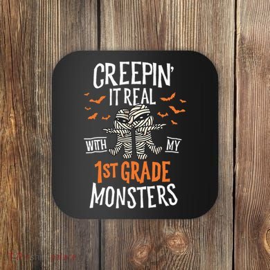 Creepin It Real With My 1st Grade Monsters Halloween Teacher Coaster