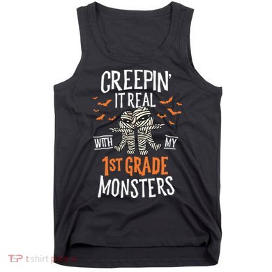 Creepin It Real With My 1st Grade Monsters Halloween Teacher Tank Top