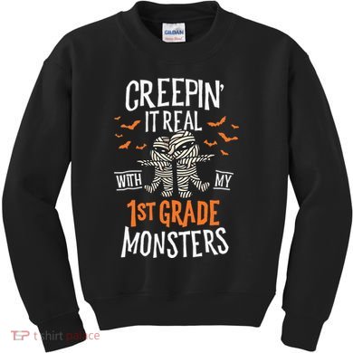 Creepin It Real With My 1st Grade Monsters Halloween Teacher Kids Sweatshirt