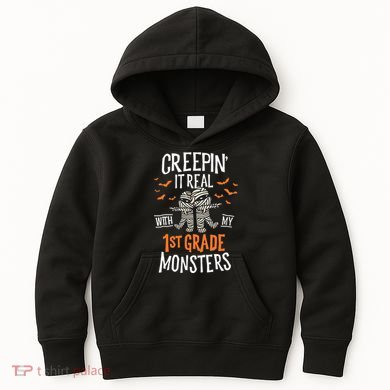 Creepin It Real With My 1st Grade Monsters Halloween Teacher Kids Hoodie