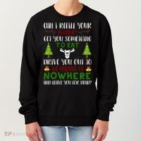 Can I Refill Your Eggnog Funny Christmas Movie Quote Women's Sweatshirt thumb 0
