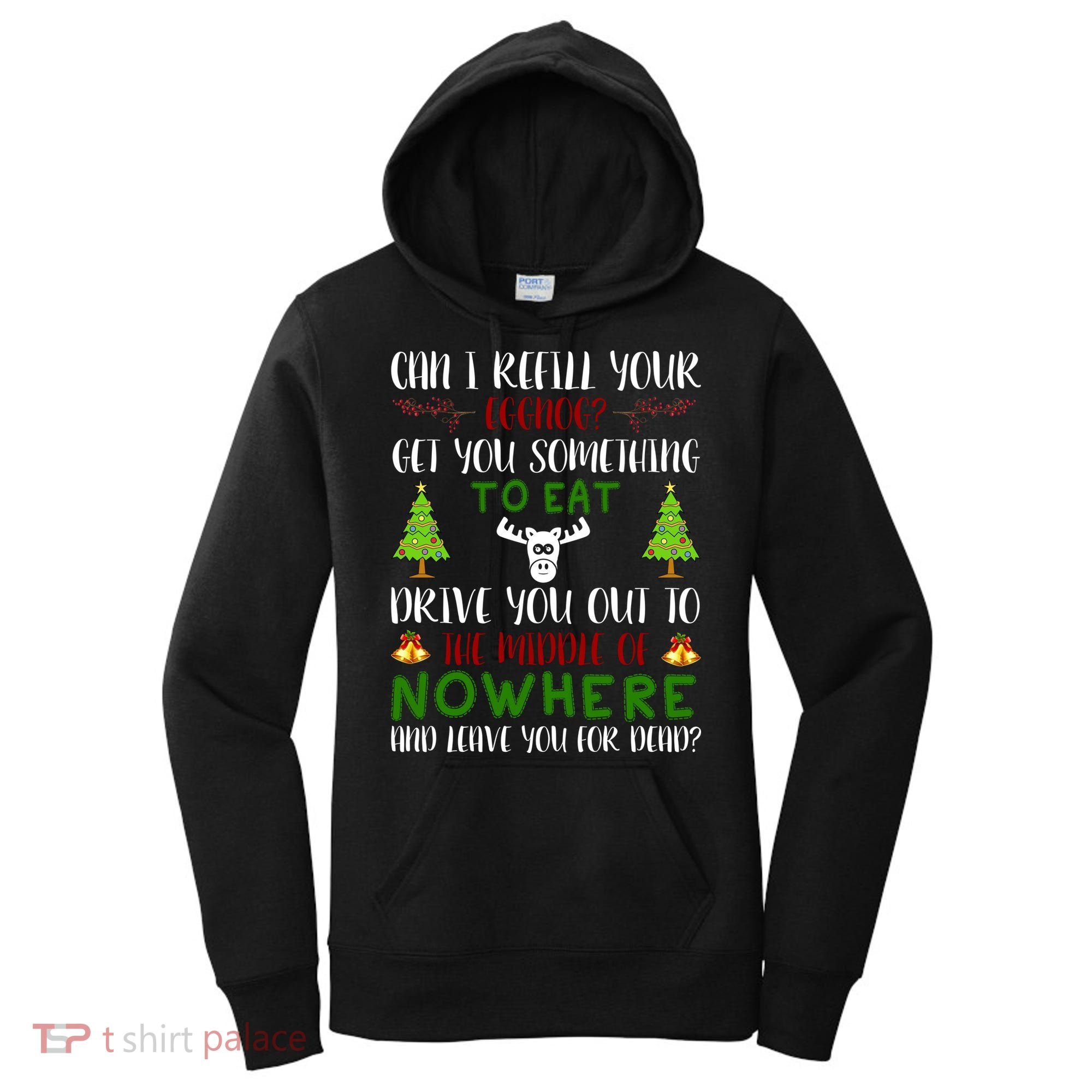 Can I Refill Your Eggnog Funny Christmas Movie Quote Women's Hoodie