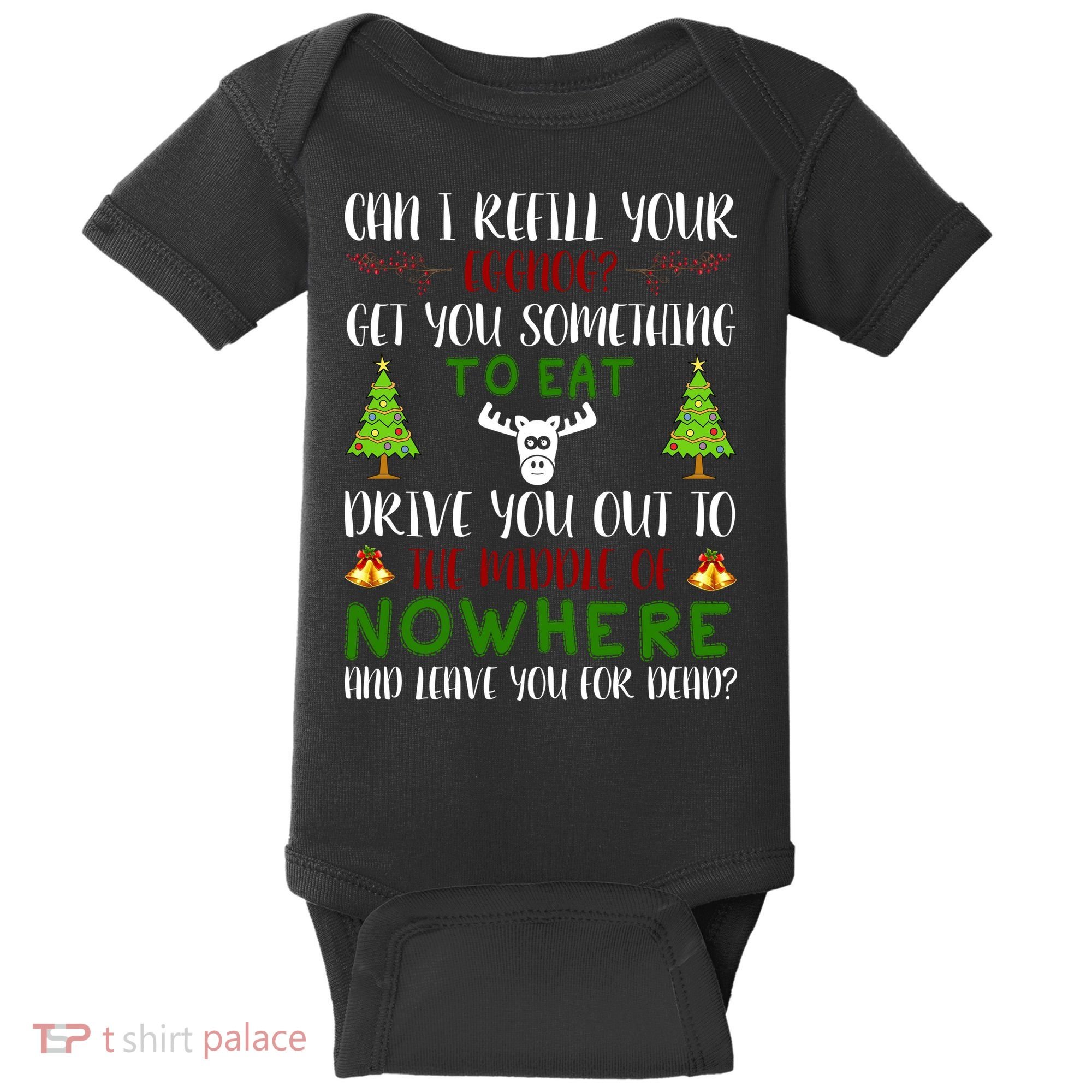 Can I Refill Your Eggnog Funny Christmas Movie Quote Baby Bodysuit