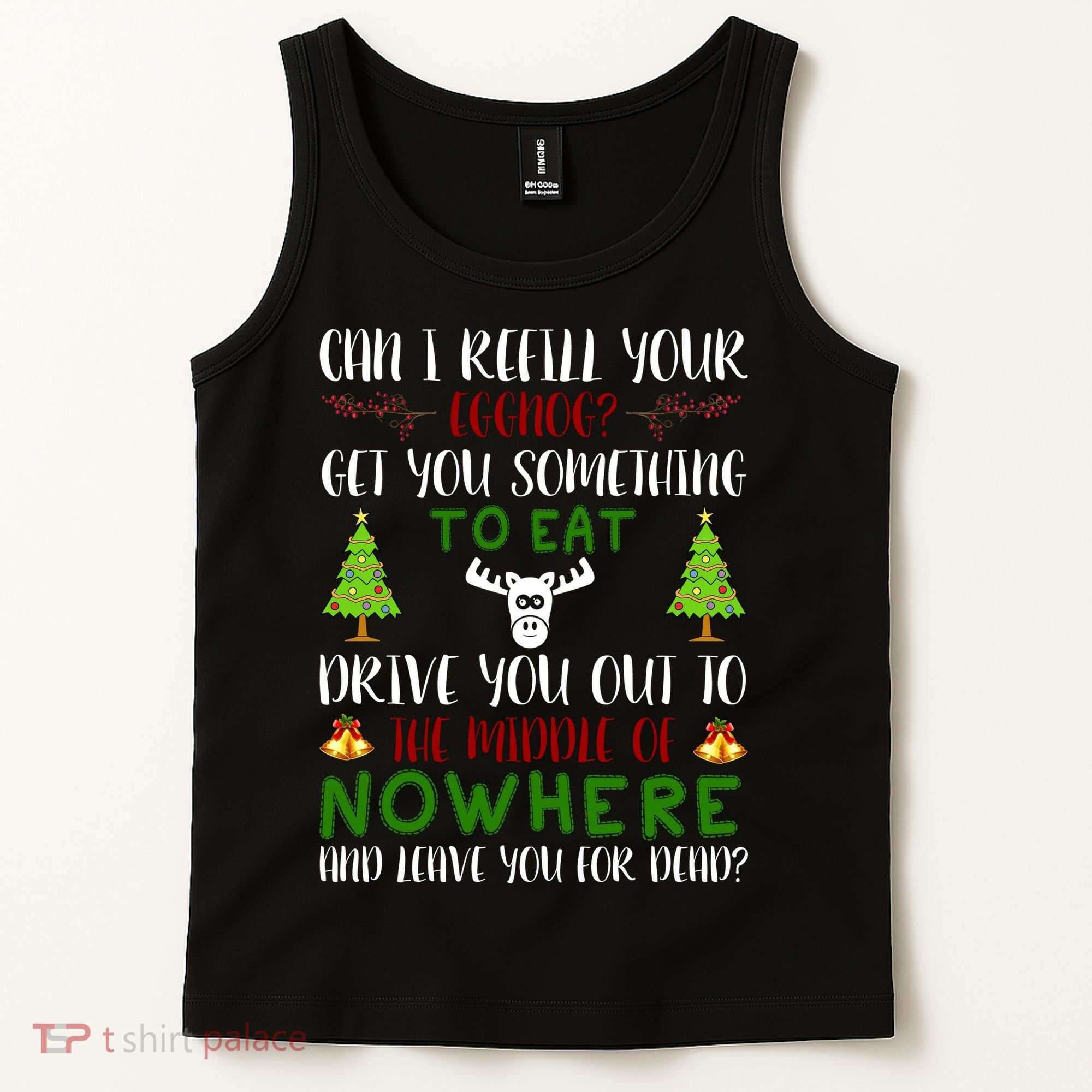 Can I Refill Your Eggnog Funny Christmas Movie Quote Tank Top