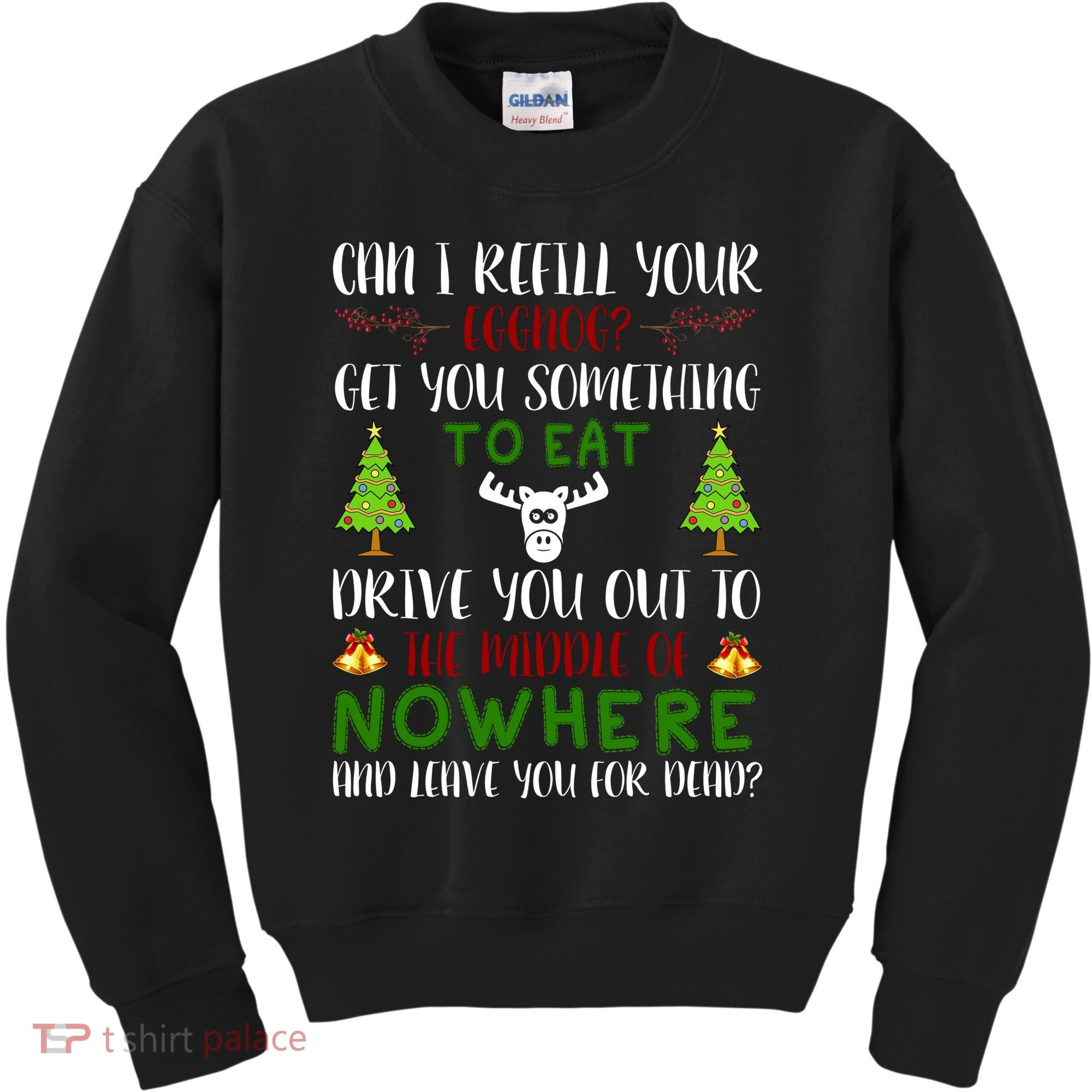 Can I Refill Your Eggnog Funny Christmas Movie Quote Kids Sweatshirt
