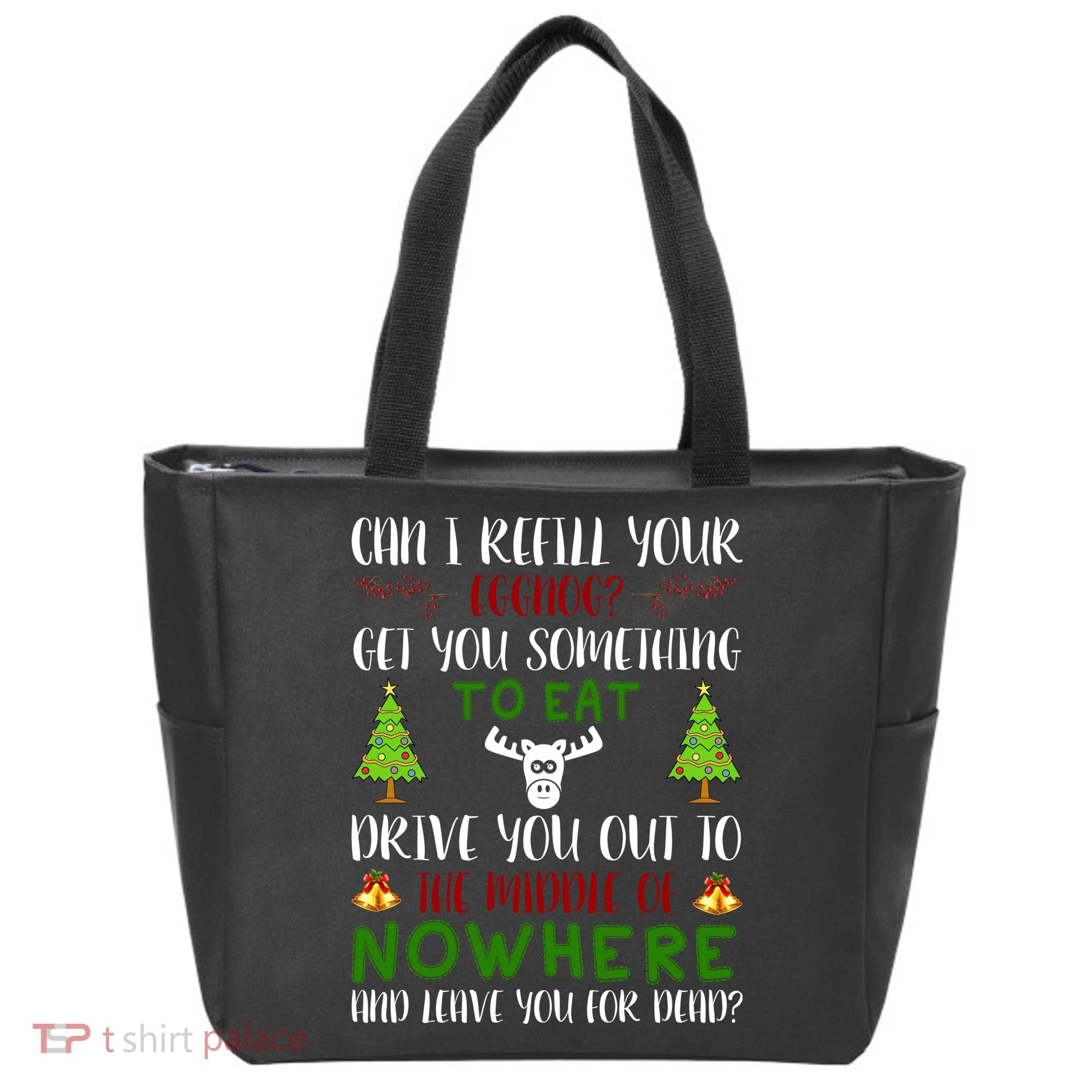 Can I Refill Your Eggnog Funny Christmas Movie Quote Tote Bag