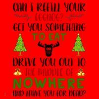 Can I Refill Your Eggnog Funny Christmas Movie Quote Santa Hat thumb 1